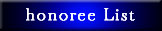 The entire list of Honoree leading to myspace blogs. See the awards and leave a comment.